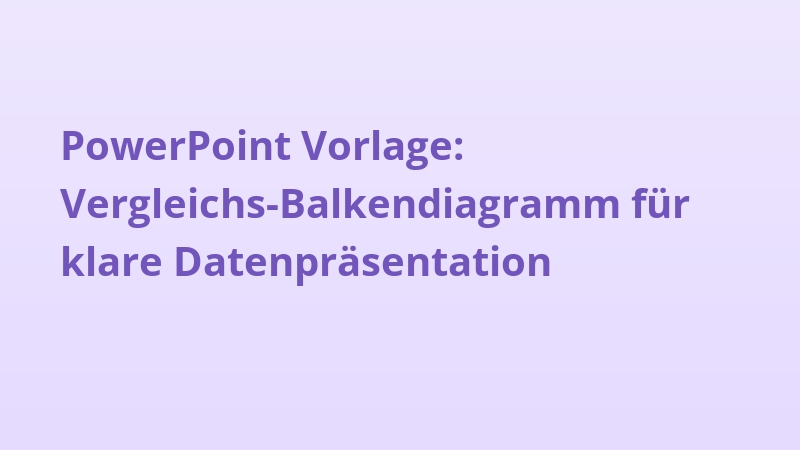 PowerPoint Vorlage: Vergleichs-Balkendiagramm für klare Datenpräsentation