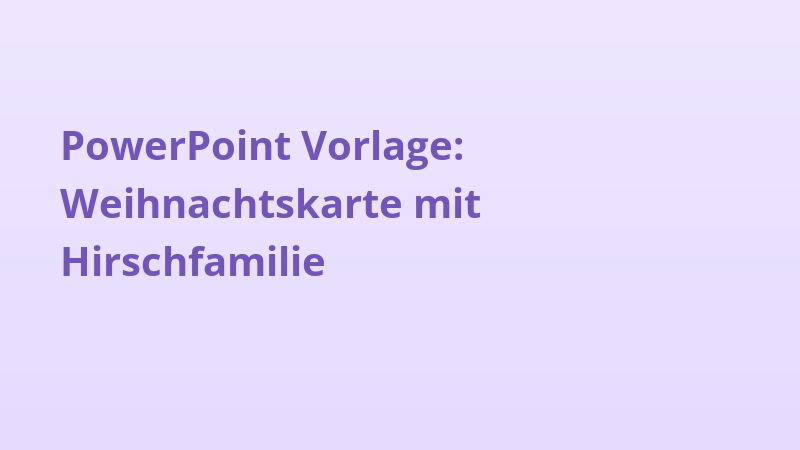 PowerPoint Vorlage: Weihnachtskarte mit Hirschfamilie
