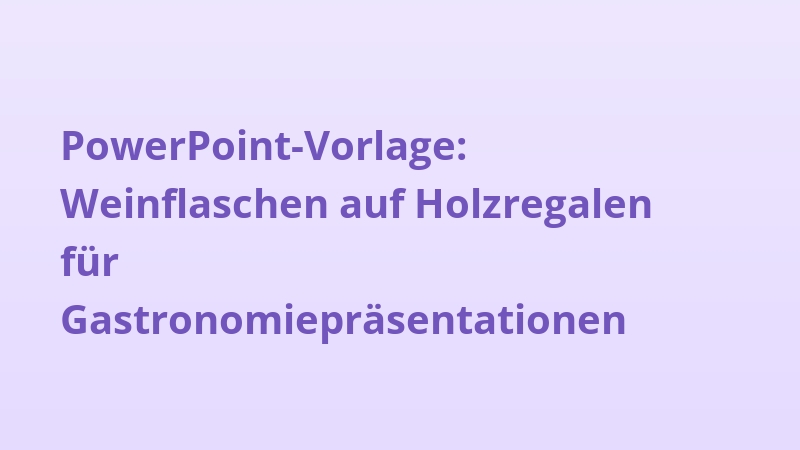 PowerPoint-Vorlage: Weinflaschen auf Holzregalen für Gastronomiepräsentationen
