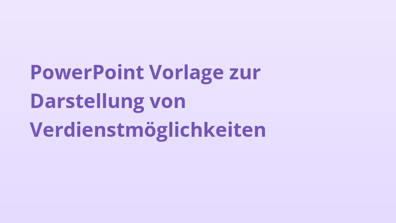 PowerPoint Vorlage zur Darstellung von Verdienstmöglichkeiten