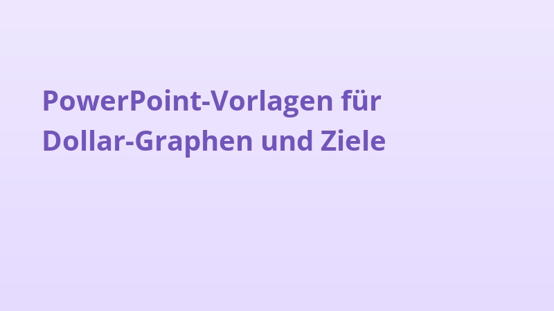 PowerPoint-Vorlagen für Dollar-Graphen und Ziele