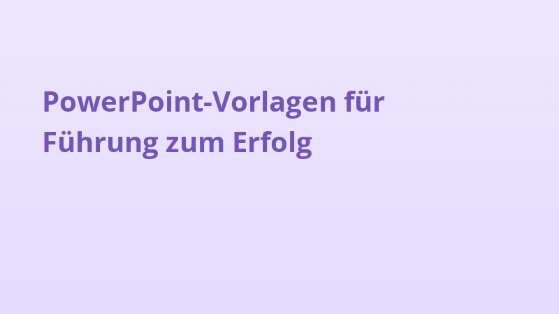 PowerPoint-Vorlagen für Führung zum Erfolg