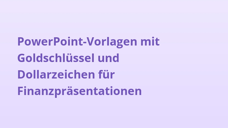 PowerPoint-Vorlagen mit Goldschlüssel und Dollarzeichen für Finanzpräsentationen