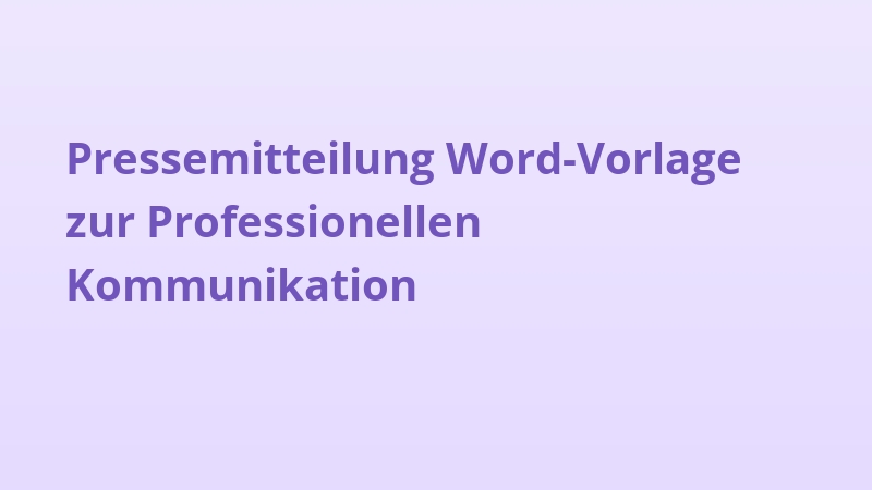 Pressemitteilung Word-Vorlage zur Professionellen Kommunikation