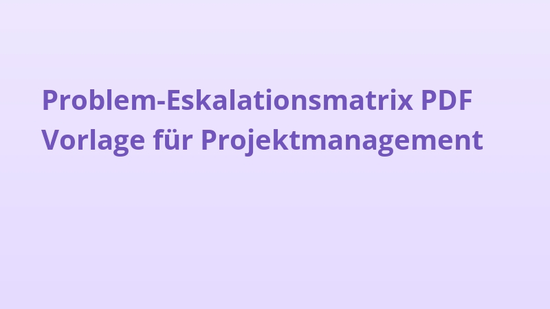 Problem-Eskalationsmatrix PDF Vorlage für Projektmanagement