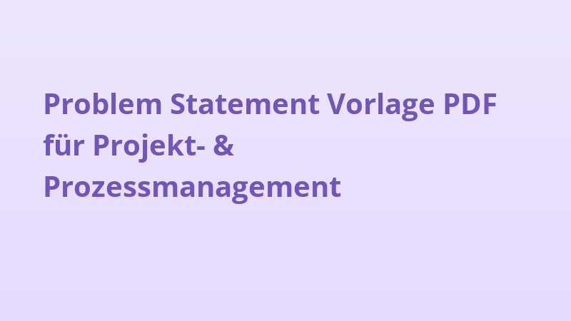 Problem Statement Vorlage PDF für Projekt- & Prozessmanagement