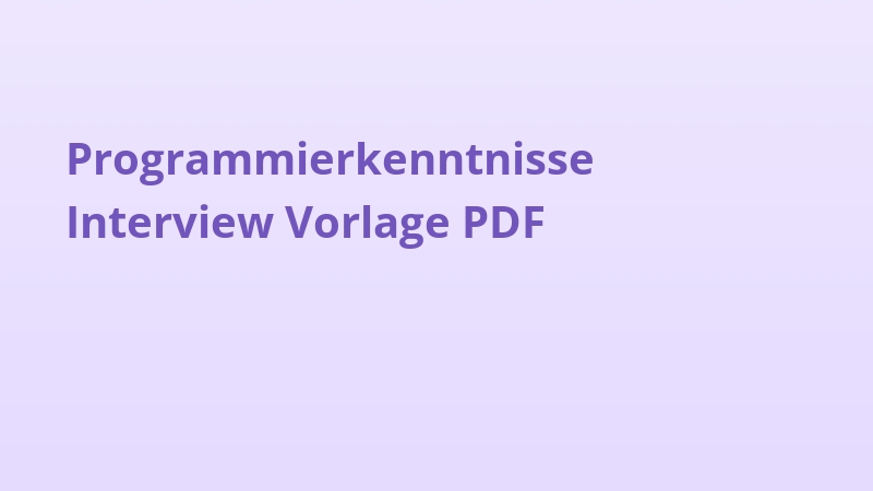 Programmierkenntnisse Interview Vorlage PDF