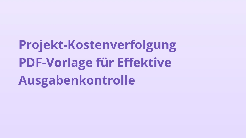 Projekt-Kostenverfolgung PDF-Vorlage für Effektive Ausgabenkontrolle
