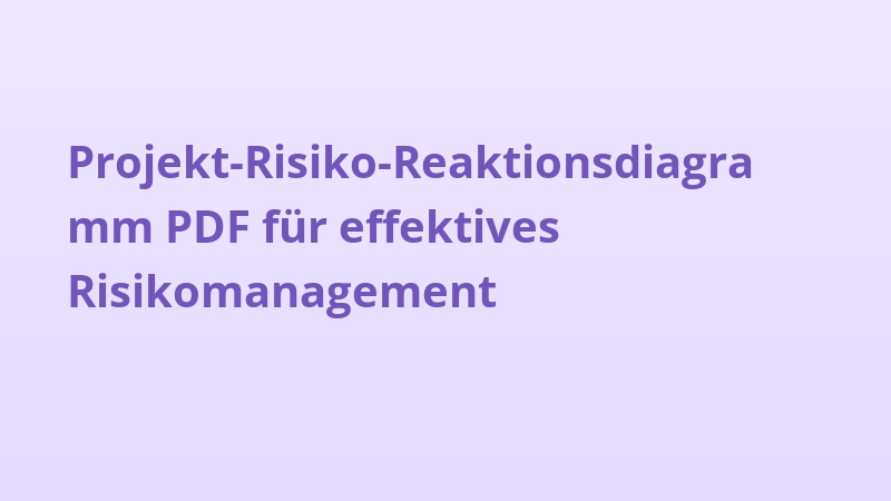 Projekt-Risiko-Reaktionsdiagramm PDF für effektives Risikomanagement