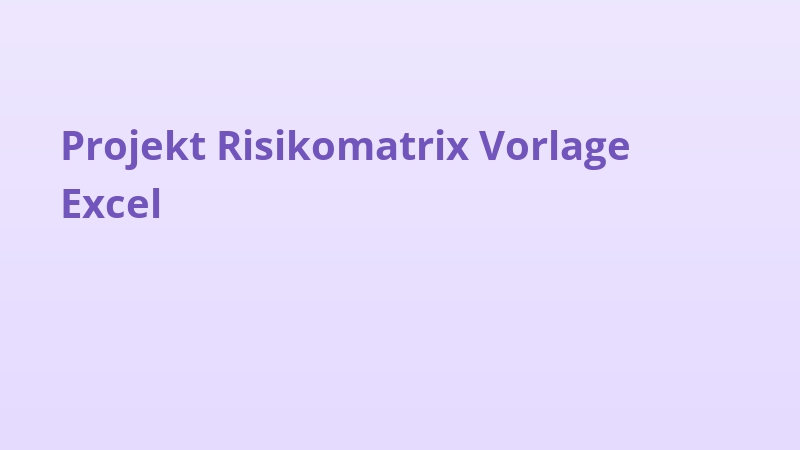 Projekt Risikomatrix Vorlage Excel