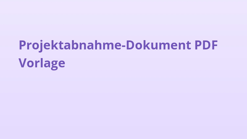 Projektabnahme-Dokument PDF Vorlage