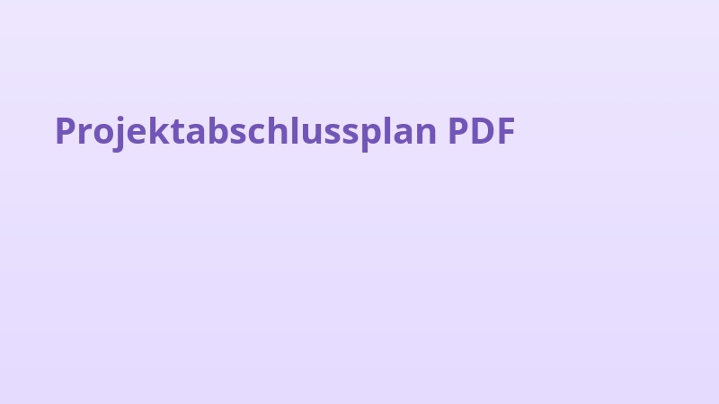 Projektabschlussplan PDF
