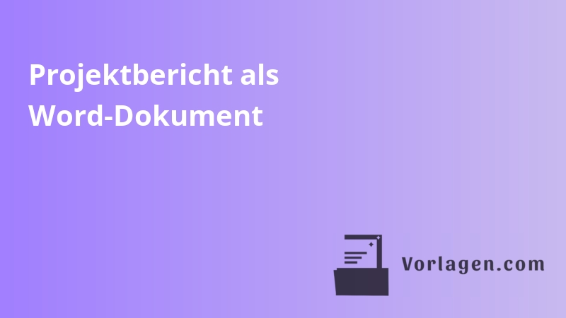 Projektbericht als Word-Dokument
