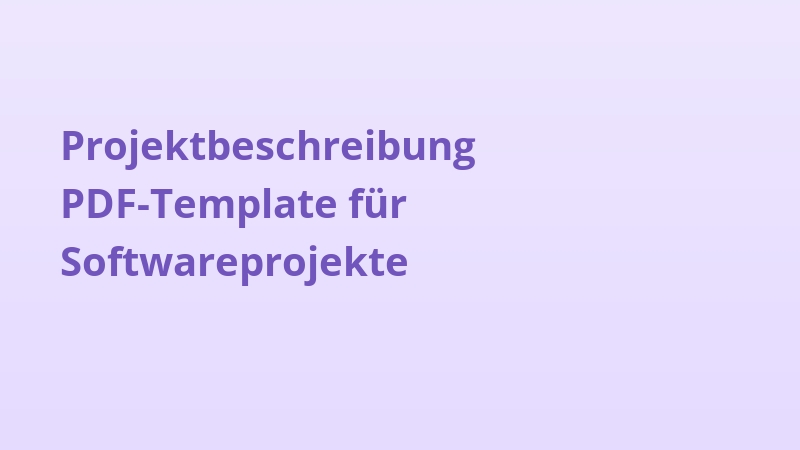 Projektbeschreibung PDF-Template für Softwareprojekte