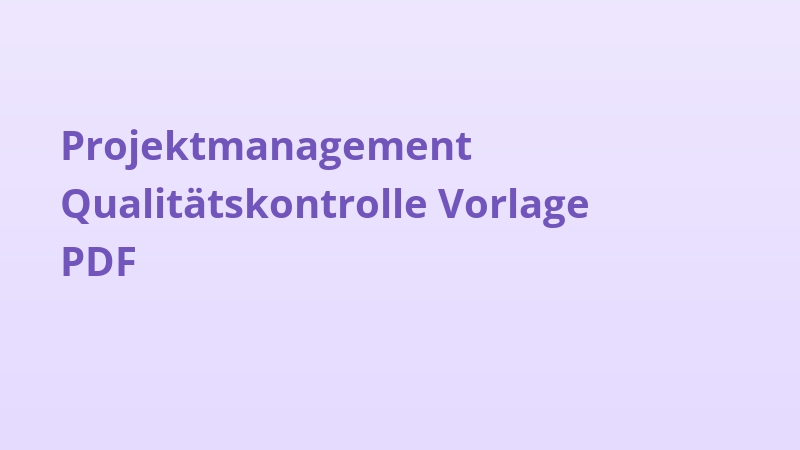 Projektmanagement Qualitätskontrolle Vorlage PDF