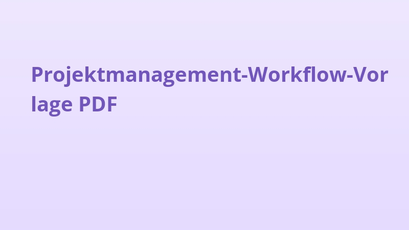 Projektmanagement-Workflow-Vorlage PDF