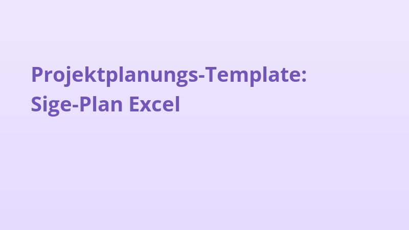 Projektplanungs-Template: Sige-Plan Excel