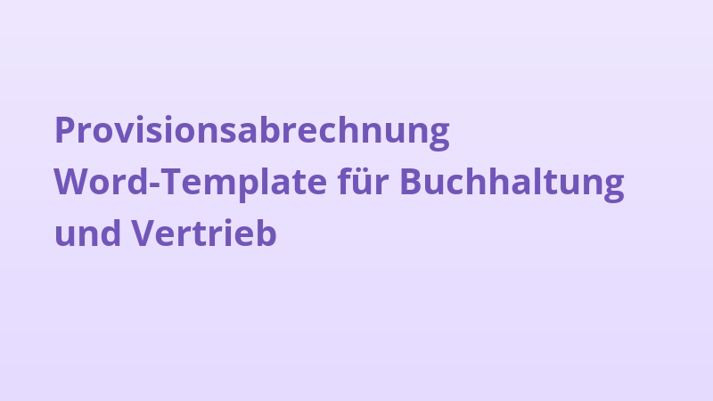 Provisionsabrechnung Word-Template für Buchhaltung und Vertrieb