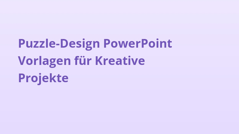 Puzzle-Design PowerPoint Vorlagen für Kreative Projekte
