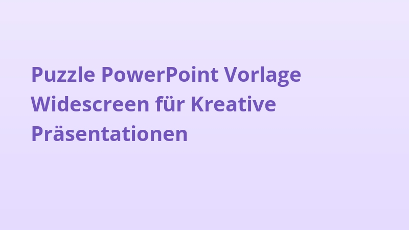 Puzzle PowerPoint Vorlage Widescreen für Kreative Präsentationen