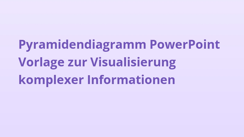Pyramidendiagramm PowerPoint Vorlage zur Visualisierung komplexer Informationen