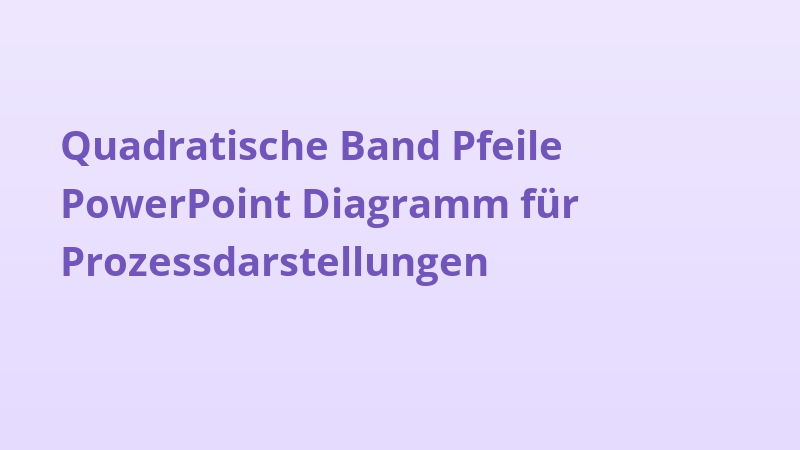 Quadratische Band Pfeile PowerPoint Diagramm für Prozessdarstellungen