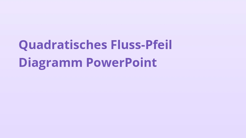 Quadratisches Fluss-Pfeil Diagramm PowerPoint