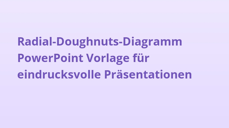 Radial-Doughnuts-Diagramm PowerPoint Vorlage für eindrucksvolle Präsentationen