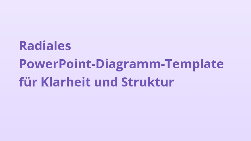 Radiales PowerPoint-Diagramm-Template für Klarheit und Struktur