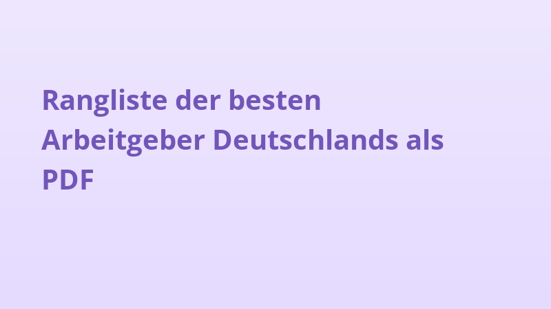Rangliste der besten Arbeitgeber Deutschlands als PDF