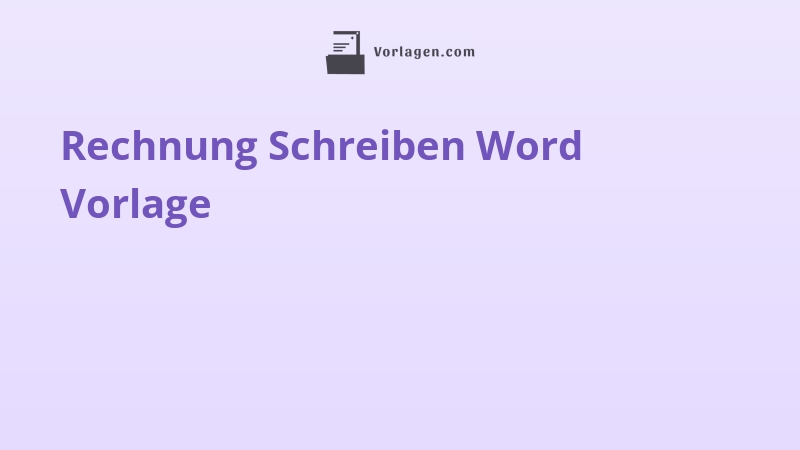 Rechnung Schreiben Word Vorlage