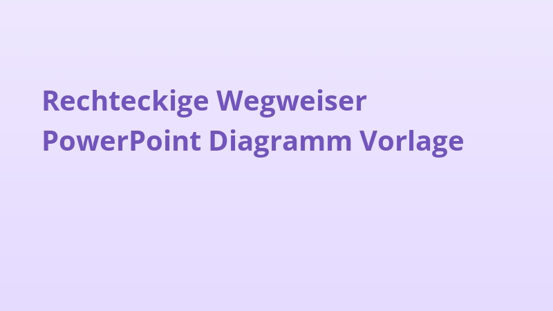 Rechteckige Wegweiser PowerPoint Diagramm Vorlage