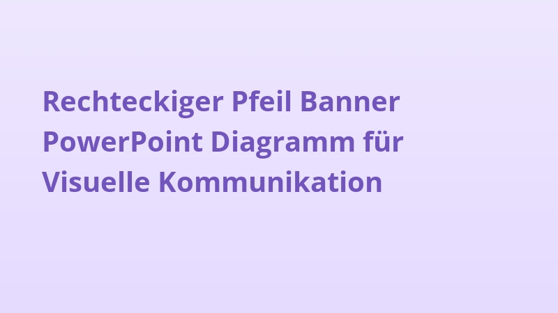 Rechteckiger Pfeil Banner PowerPoint Diagramm für Visuelle Kommunikation