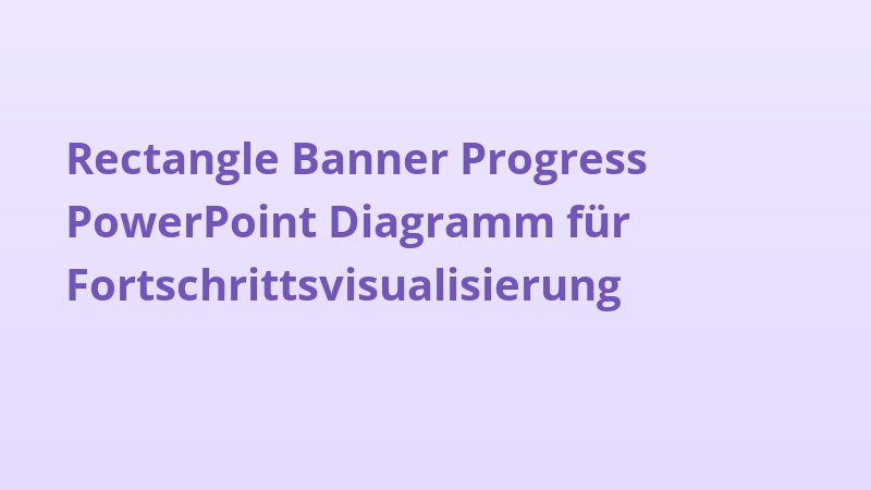 Rectangle Banner Progress PowerPoint Diagramm für Fortschrittsvisualisierung