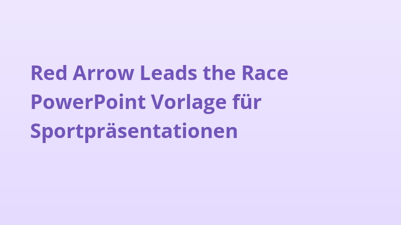Red Arrow Leads the Race PowerPoint Vorlage für Sportpräsentationen