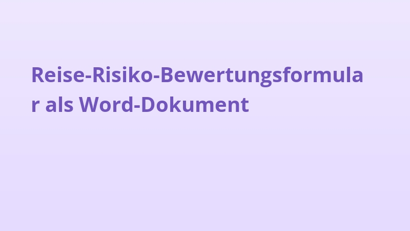 Reise-Risiko-Bewertungsformular als Word-Dokument