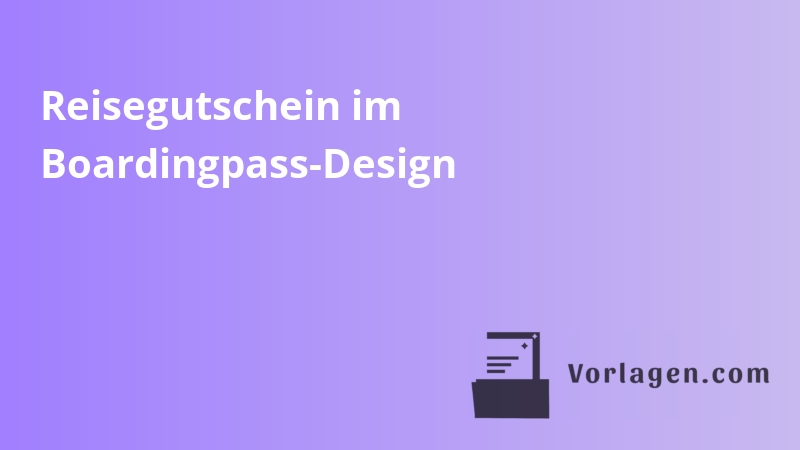 Reisegutschein im Boardingpass-Design