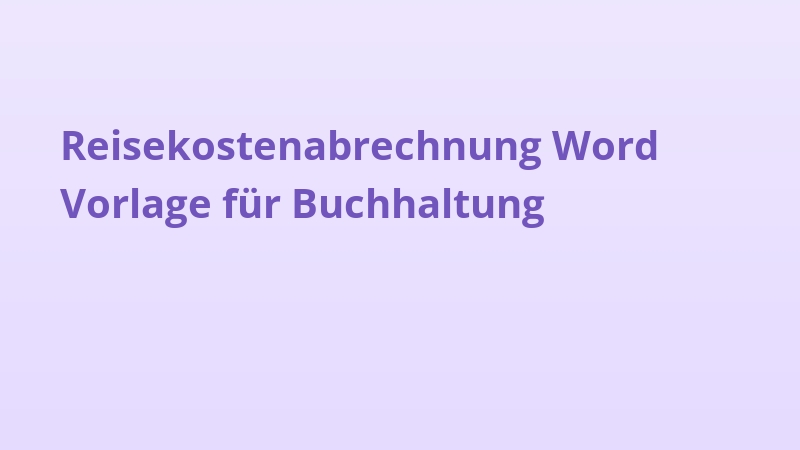 Reisekostenabrechnung Word Vorlage für Buchhaltung