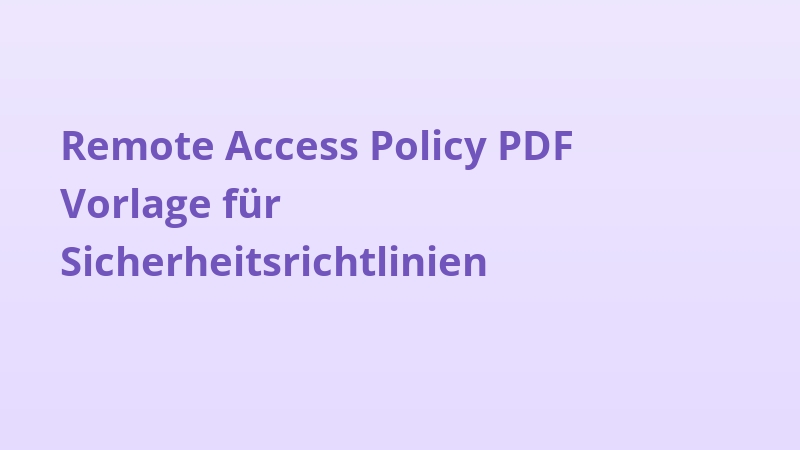 Remote Access Policy PDF Vorlage für Sicherheitsrichtlinien