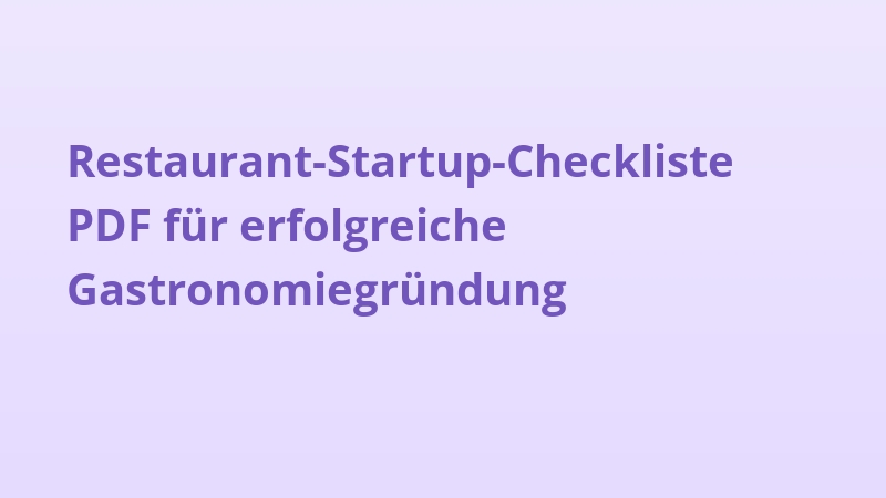 Restaurant-Startup-Checkliste PDF für erfolgreiche Gastronomiegründung