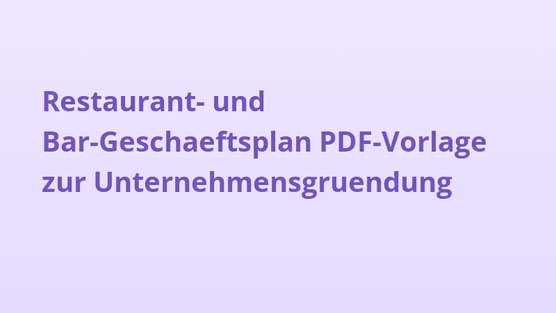 Restaurant- und Bar-Geschaeftsplan PDF-Vorlage zur Unternehmensgruendung