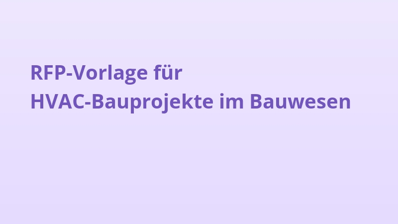 RFP-Vorlage für HVAC-Bauprojekte im Bauwesen