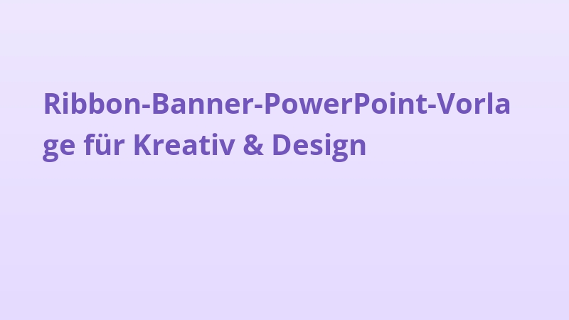 Ribbon-Banner-PowerPoint-Vorlage für Kreativ & Design