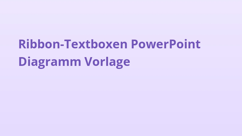 Ribbon-Textboxen PowerPoint Diagramm Vorlage