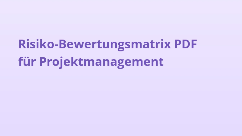 Risiko-Bewertungsmatrix PDF für Projektmanagement