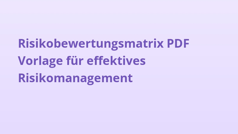 Risikobewertungsmatrix PDF Vorlage für effektives Risikomanagement