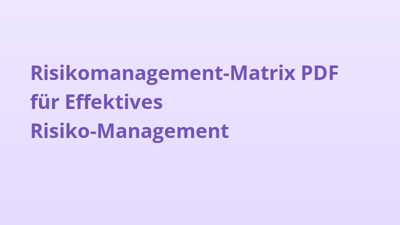 Risikomanagement-Matrix PDF für Effektives Risiko-Management