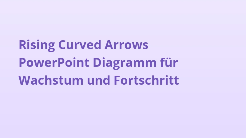 Rising Curved Arrows PowerPoint Diagramm für Wachstum und Fortschritt