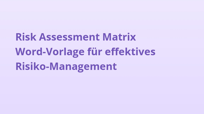 Risk Assessment Matrix Word-Vorlage für effektives Risiko-Management