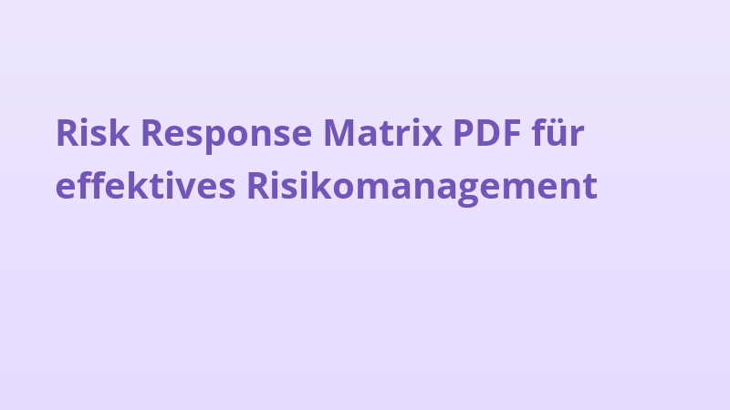 Risk Response Matrix PDF für effektives Risikomanagement